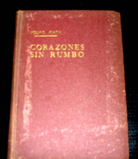 corazones sin rumbo  pedro mata año 1947