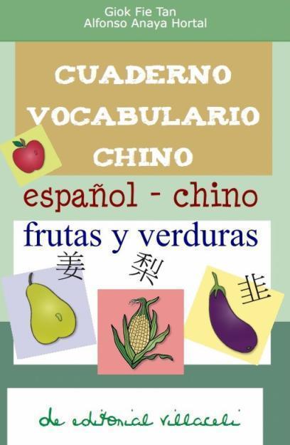 Cuadernillo de aprendizaje de  Chino . Frutas de editorial villaceli