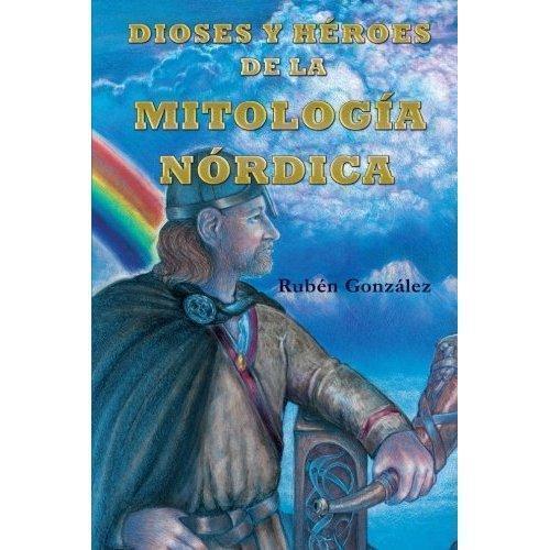 Dioses y Héroes de la Mitología Nórdica