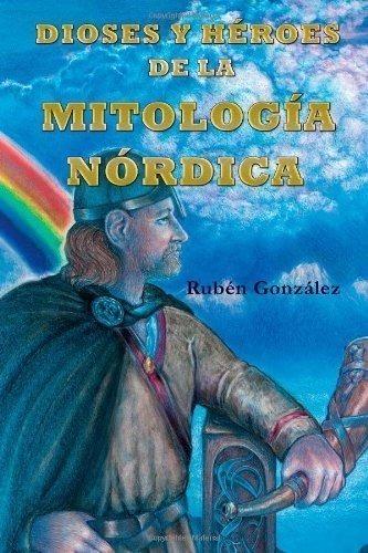 Dioses y Héroes de la Mitología Nórdica