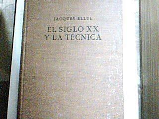 el siglo XX y la tecnica