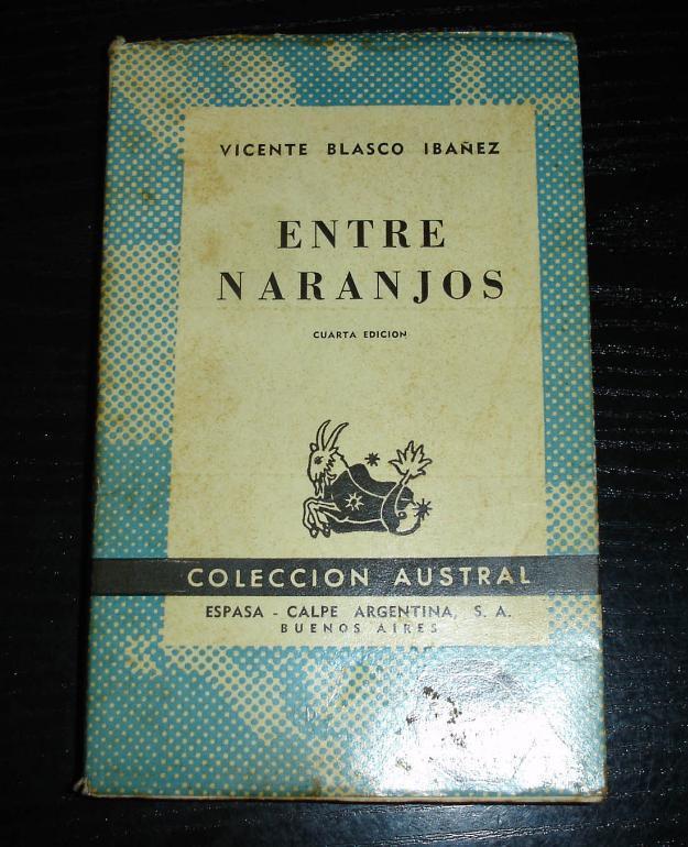 Entre Naranjos ed 1961  v.blasco ibañez