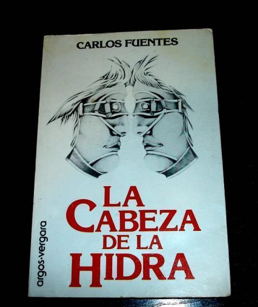 la cabeza de la hidra - 1ª edic 1978 - carlos fuentes