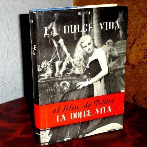 la dulce vida 1ªedicc 1963 fellini-lo duca