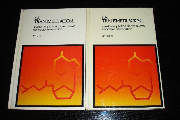 La transmetilacion ,nuevo concepto terapeutico -tomo 1 y 2