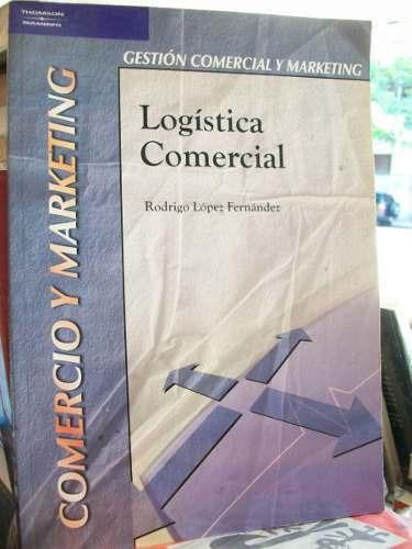 Libro: logística comercial - comercio y marketing - editorial thomson