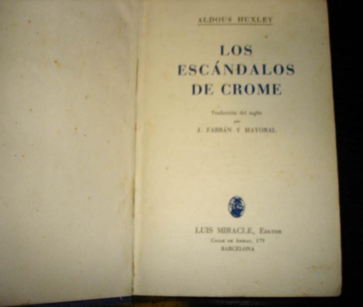 Los Escandalos de Crome 1ºed 1937 aldous huxley