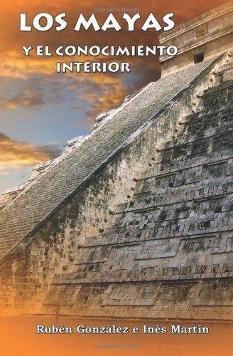 Los Mayas y el Conocimiento Interior