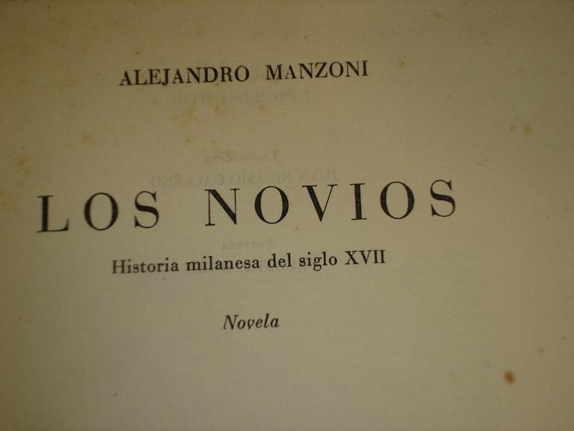 Los Novios-historia milanesa del siglo XVII- a. manzoni