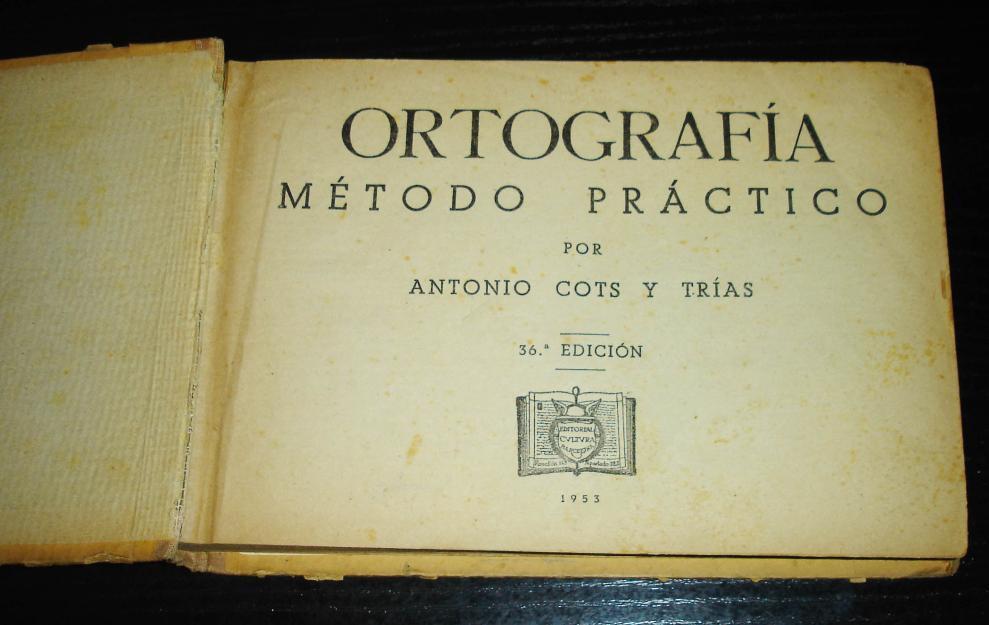 Metodo practico de Ortografia año 1953