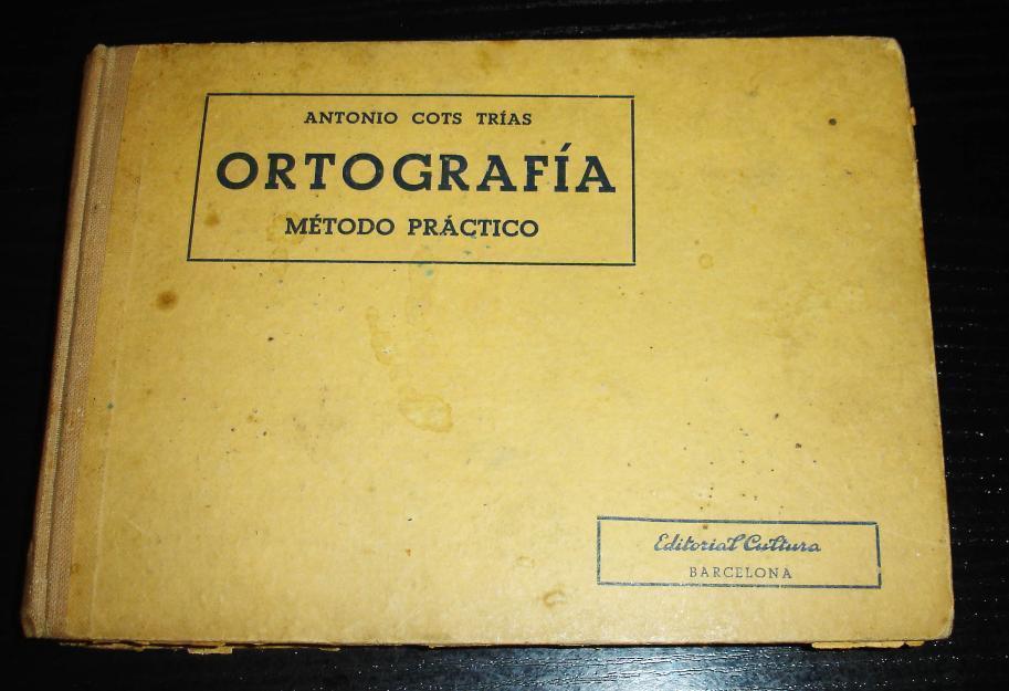 Metodo practico de Ortografia año 1953