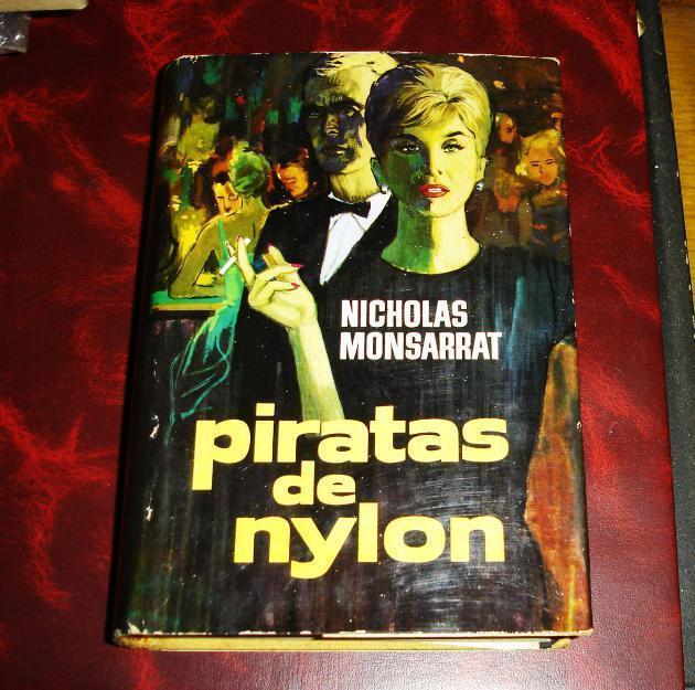 Piratas de Nylon por Nicolas Monsarrat 1ª edc 1962