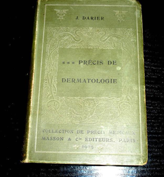 Precis de Dermatologie -1909-j.darier ilustrado