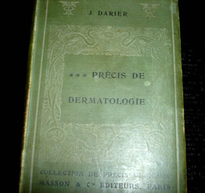 Precis de Dermatologie -1909-j.darier ilustrado