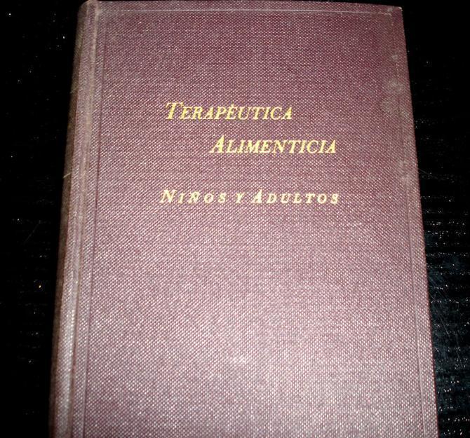 Tratado de Terapeutica Alimenticia niños y adultos