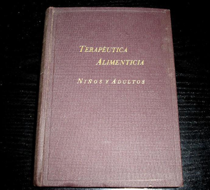 Tratado de Terapeutica Alimenticia niños y adultos