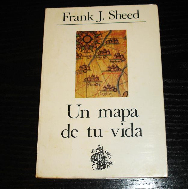 Un mapa de tu vida -frank j. sheed