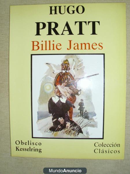 Billie james * hugo pratt * colección clásicos nº 2 * ediciones obelisco, españa, 1985 * IMPECABLE