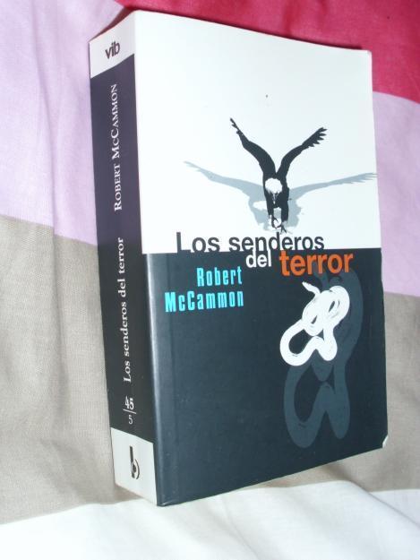 Vendo libro Los senderos del terror, por Robert Mc Cammon, en Español, editado por Grupo Z