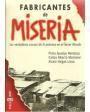 Fabricantes de Miseria - Las verdaderas causas dela pobreza