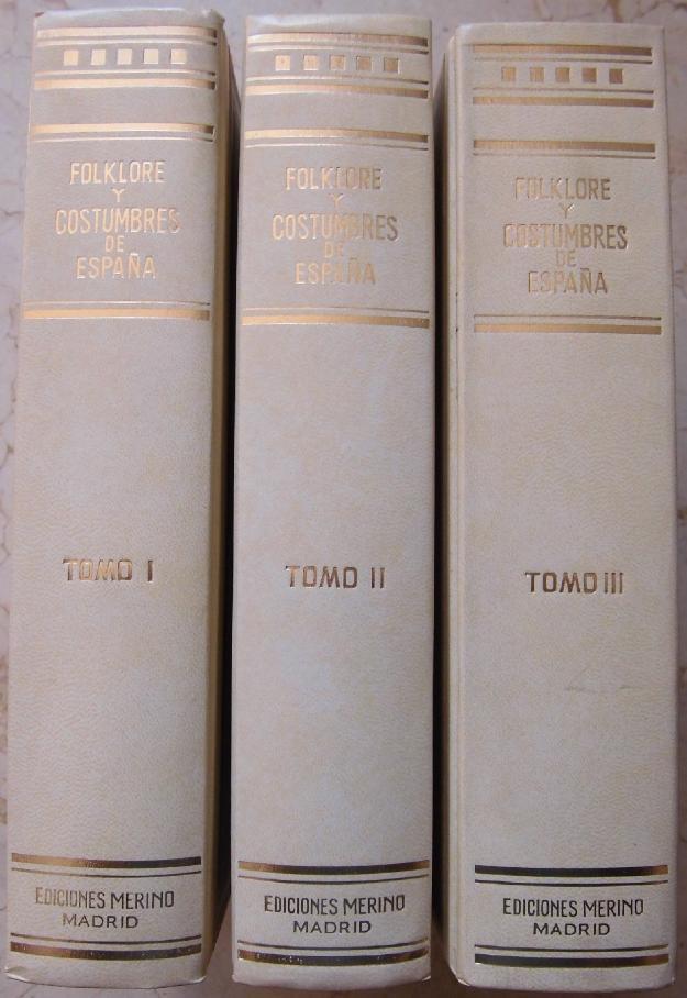 Folklore y costumbres de españa. f. carreras y candi. 3 tomos. ed. merino 1988.