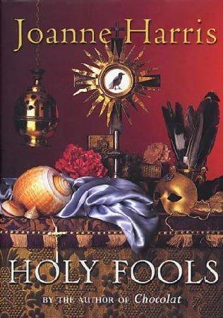 Holy Fools (en inglés) - Joanne Harris