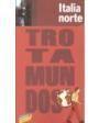 italia norte *trotamundos*