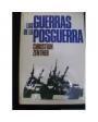 Las guerras de la Posguerra. Conflictos militares desde 1945 hasta nuestros días.