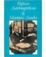 Páginas autobiográficas. Prólogo de Francisco Monterde. ---  Fondo de Cultura Económica, 1974, México.