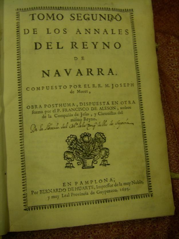 Annales del Reyno de Navarra, José Moret, V Tomos desde el año 1684 a 1715