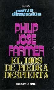 Libro El Dios de Piedra Despierta de Philip Jose Famer.