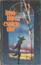 Libro Insólito Esplendor de Stephen King.