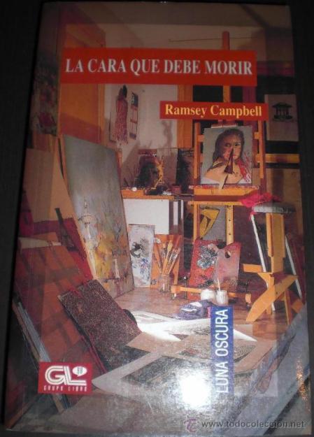 Libro La Cara Que Debe Morir de Ramsey Campbell.