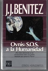 Libro OVNIS: S.O.S. a la Humanidad de J.J. Benítez