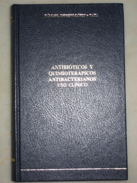 Antibióticos y Quimioterápicos Antibacterianos. Uso Clínico.