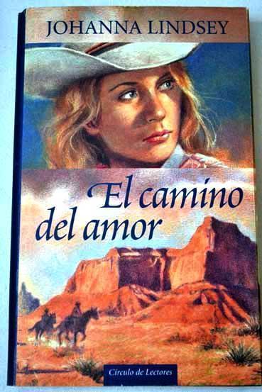 Libro El Camino del Amor de Johanna Lindsey.