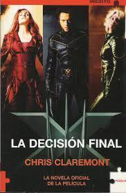 Libro La Decisión Final de Chris Claremont