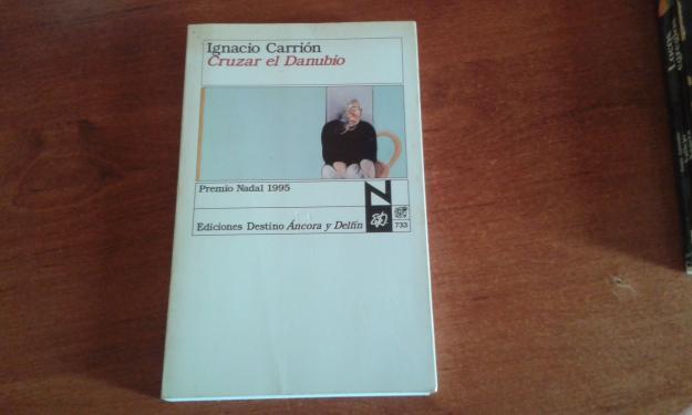 novela Cruzar el Danubio de Ignacio Carrión