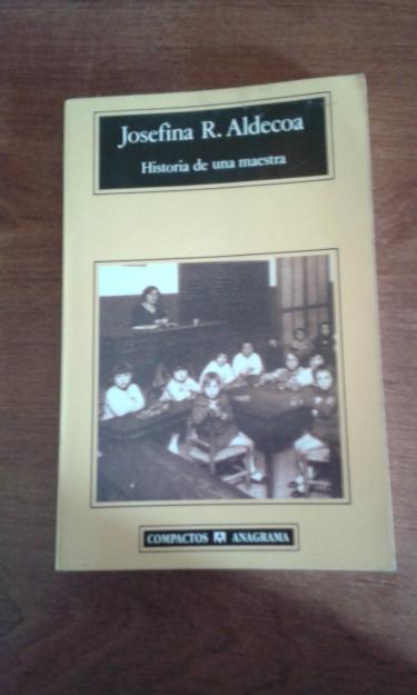 NOVELA HISTORIA DE UNA MAESTRA DE JOSEFINA ALDECOA