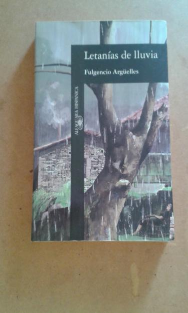 novela Letanías de lluvia de Fulgencio Argüelles