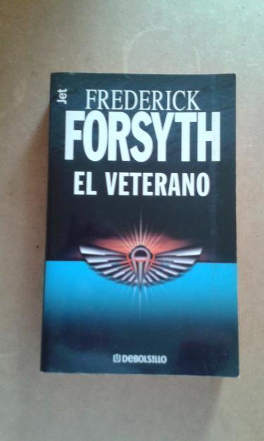 NOVELA EL VETERANO DE FREDERICH FORSYTH