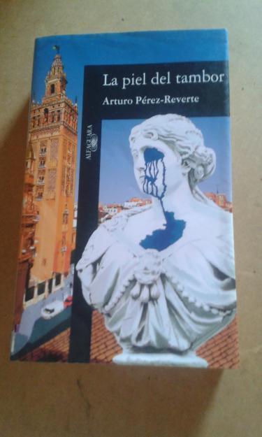 NOVELA LA PIEL DEL TAMBOR DE ARTURO PEREZ REVERTE