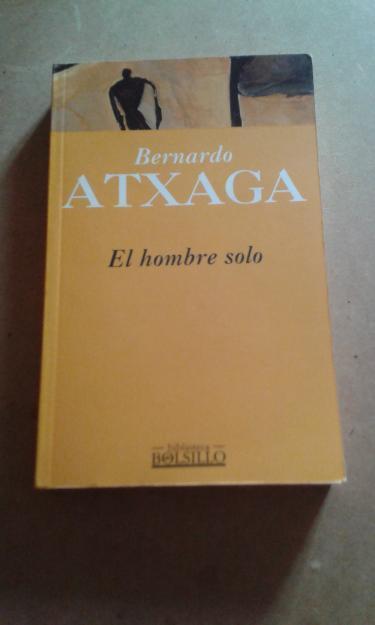 NOVELA EL HOMBRE SOLO DE BERNARDO ATXAGA