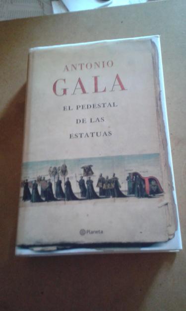 NOVELA EL PEDESTAL DE LAS ESTATUAS DE ANTONIO GALA