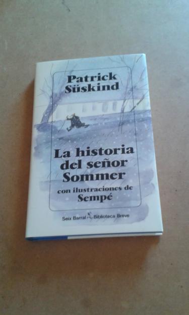 NOVELA LA HISTORIA DEL SEÑÓR SOMMER DE PATRICK SUSKIND